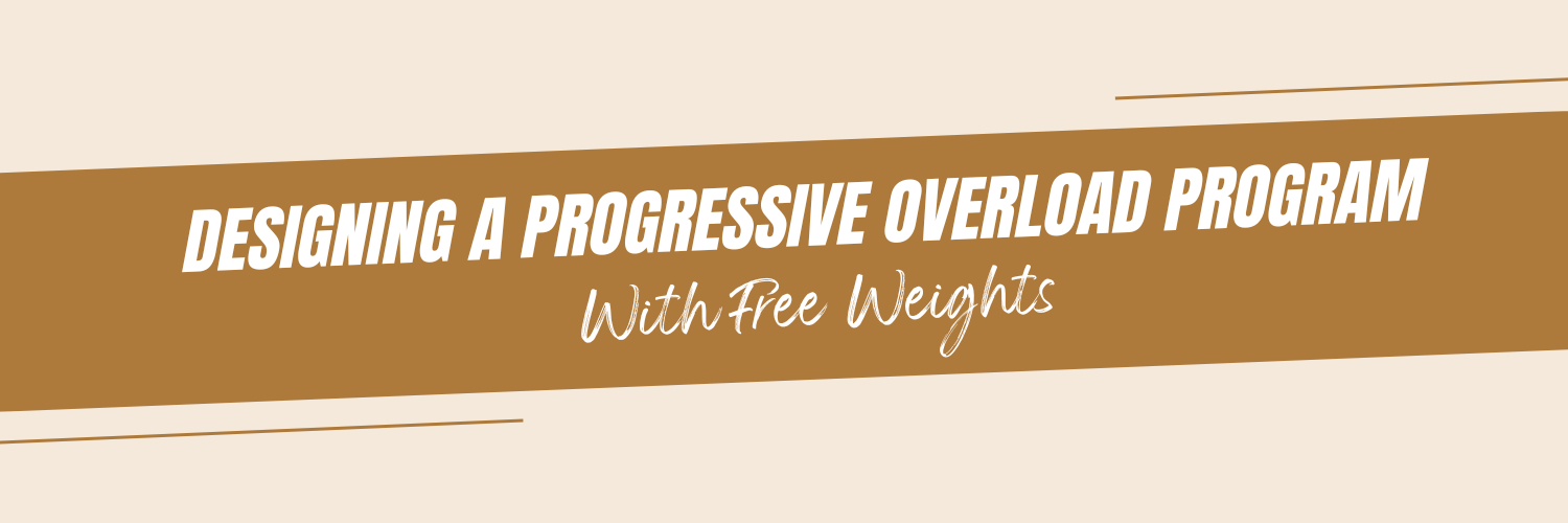 Designing a Progressive Overload Program with Free Weights