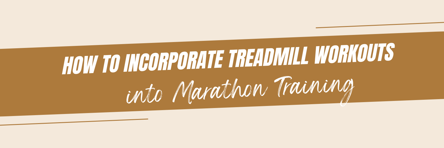 How to Incorporate Treadmill Workouts into Marathon Training