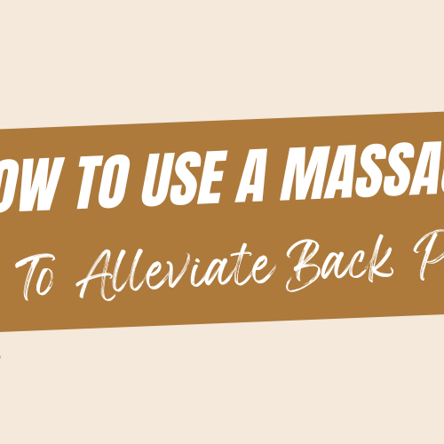 How to Use a Massager to Alleviate Back Pain