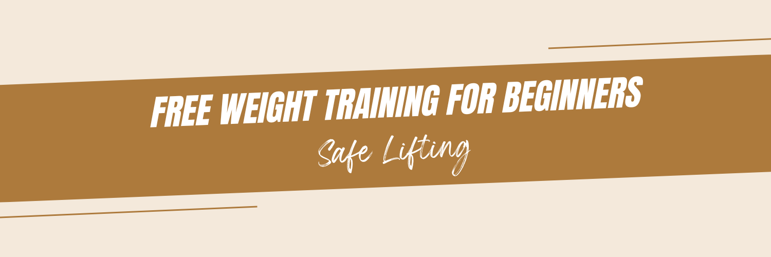 Safe Lifting: Free Weight Training for Beginners