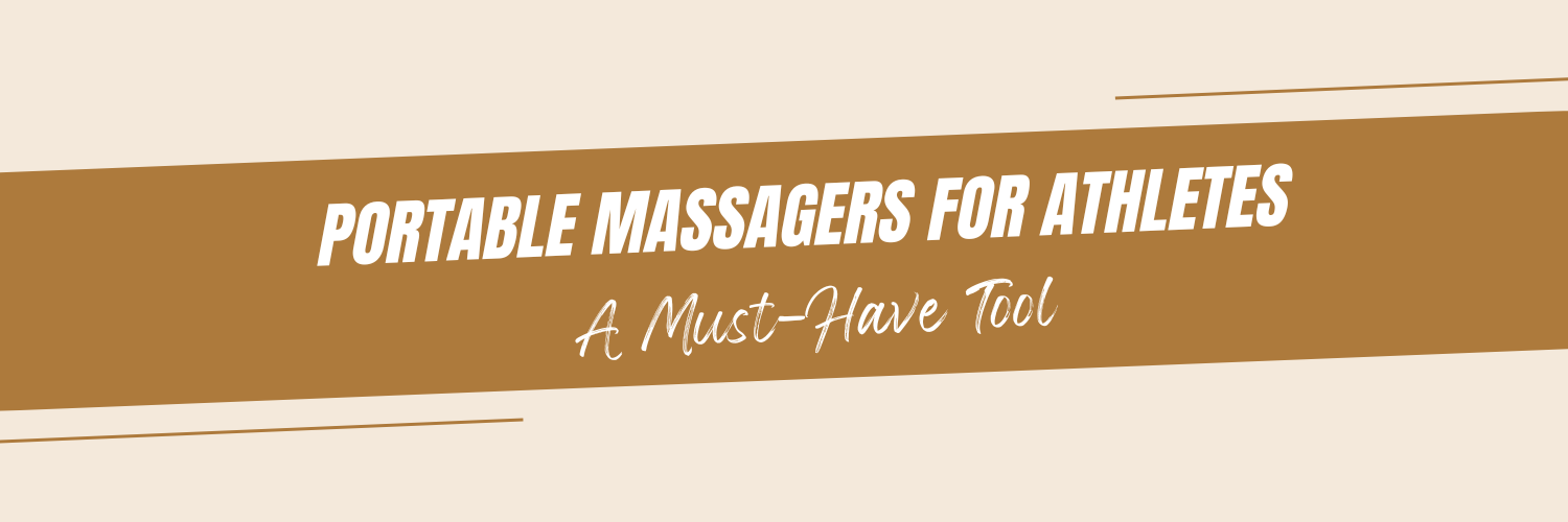 Portable Massagers for Athletes A MustHave Tool — Total Muscle GYM