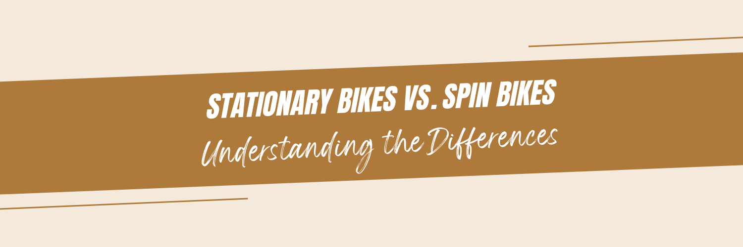 Stationary Bikes vs. Spin Bikes: Understanding the Differences