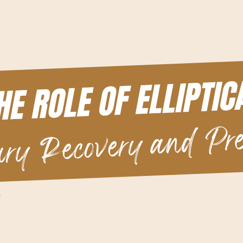 The Role of Ellipticals in Injury Recovery and Prevention