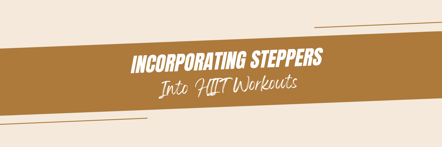 Incorporating Steppers into HIIT Workouts